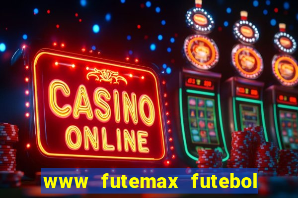 www futemax futebol ao vivo